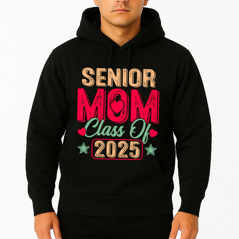 Senior Mom Class Of 2025 Proud Mom Of Graduate Heart Mom Hoodie