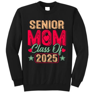 Senior Mom Class Of 2025 Proud Mom Of Graduate Heart Mom Sweatshirt