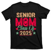 Senior Mom Class Of 2025 Proud Mom Of Graduate Heart Mom T-Shirt