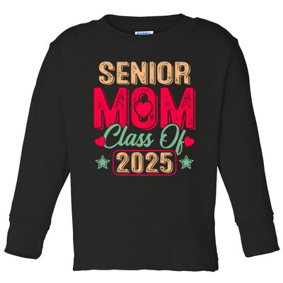 Senior Mom Class Of 2025 Proud Mom Of Graduate Heart Mom Toddler Long Sleeve Shirt