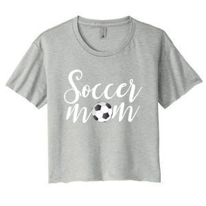 Soccer Mom Cute MotherS Day Gifts Women's Crop Top Tee