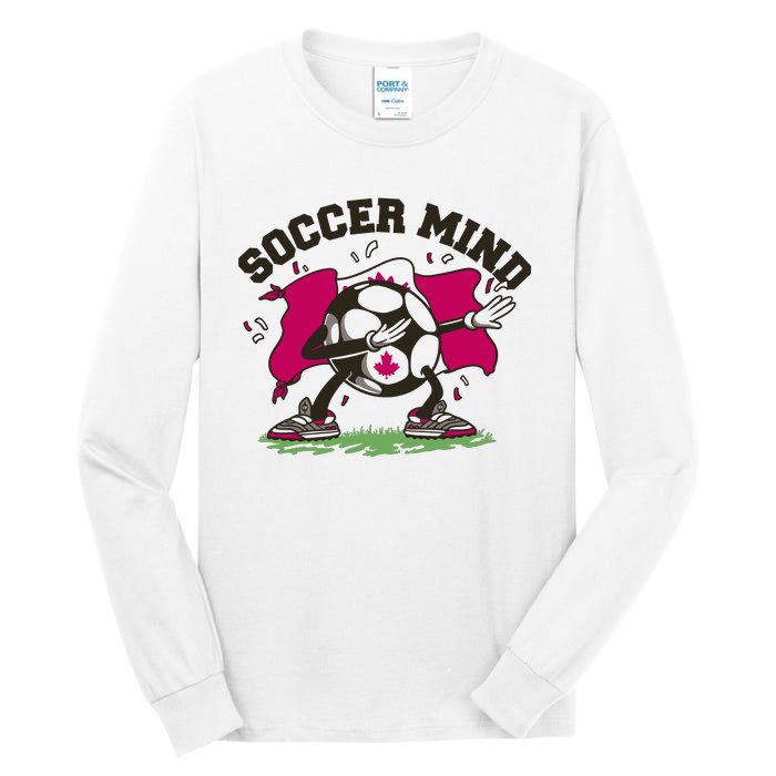 Soccer Mind Canadian Flag Sport Tall Long Sleeve T-Shirt