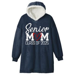 Senior Mom Class Of 2025 Heart Hooded Wearable Blanket