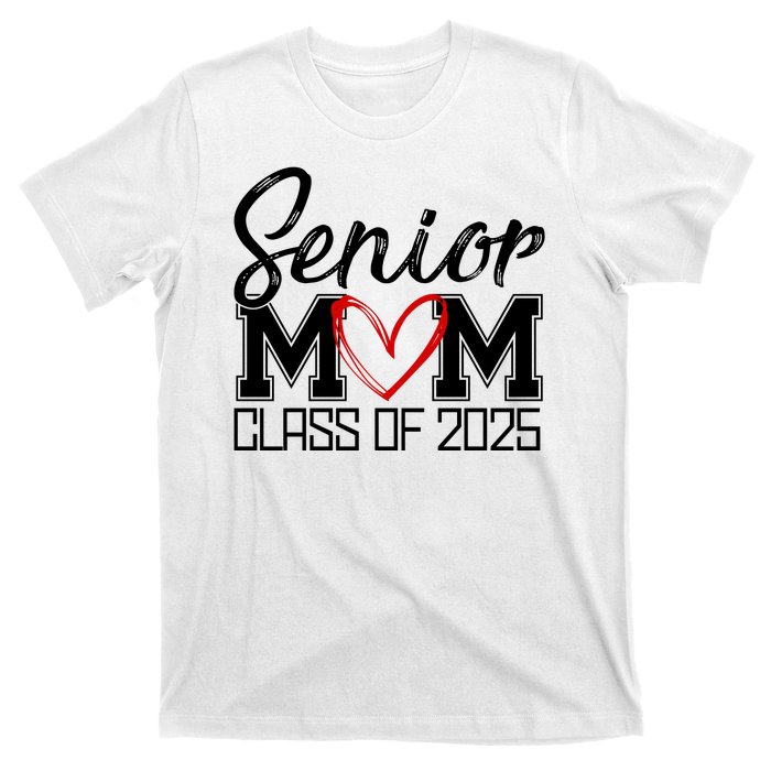 Senior Mom Class Of 2025 Heart T-Shirt