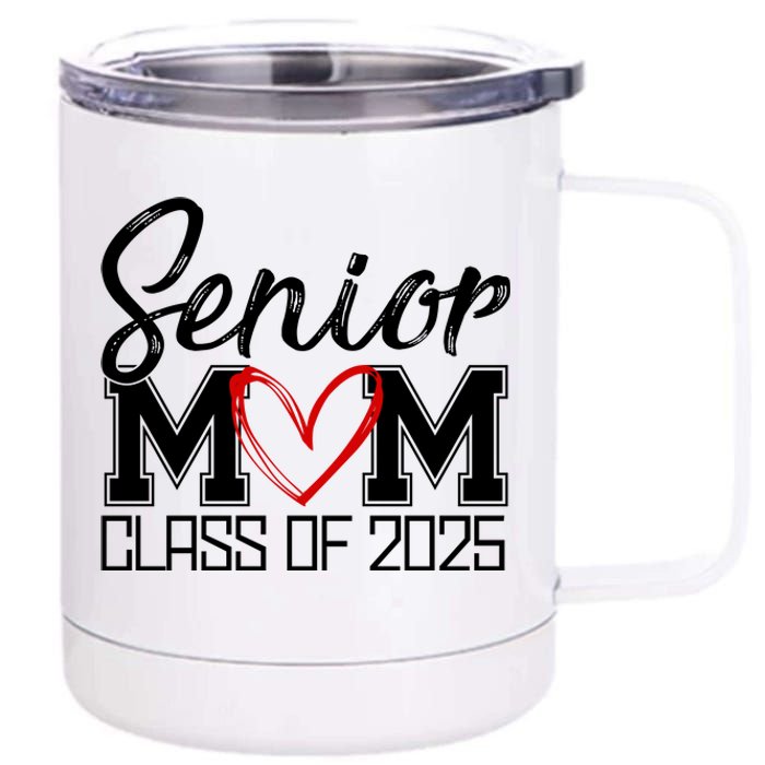 Senior Mom Class Of 2025 Heart 12 oz Stainless Steel Tumbler Cup