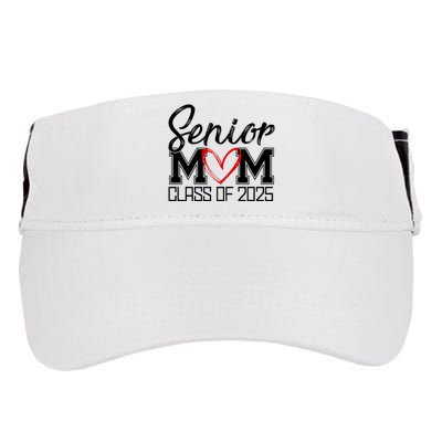 Senior Mom Class Of 2025 Heart Adult Drive Performance Visor