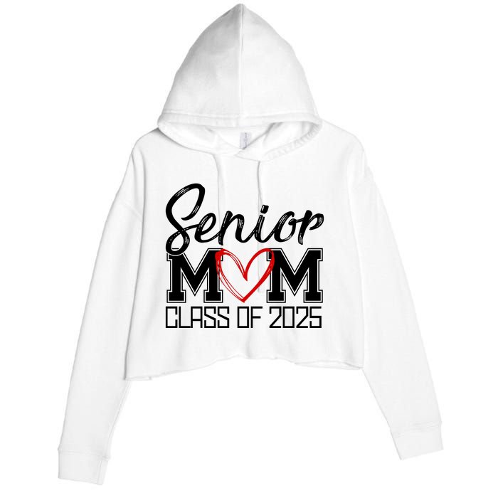 Senior Mom Class Of 2025 Heart Crop Fleece Hoodie