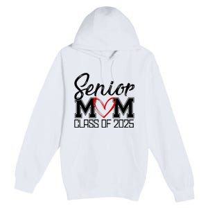 Senior Mom Class Of 2025 Heart Premium Pullover Hoodie