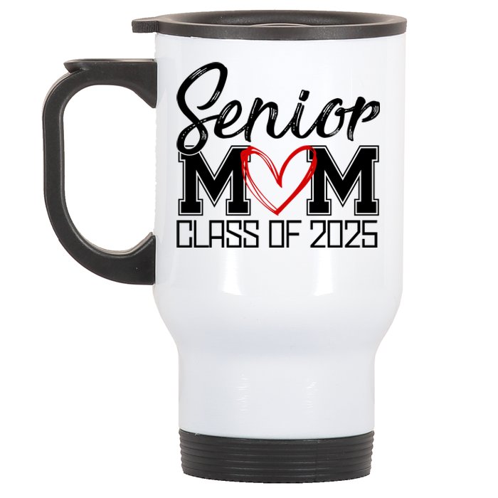 Senior Mom Class Of 2025 Heart Stainless Steel Travel Mug