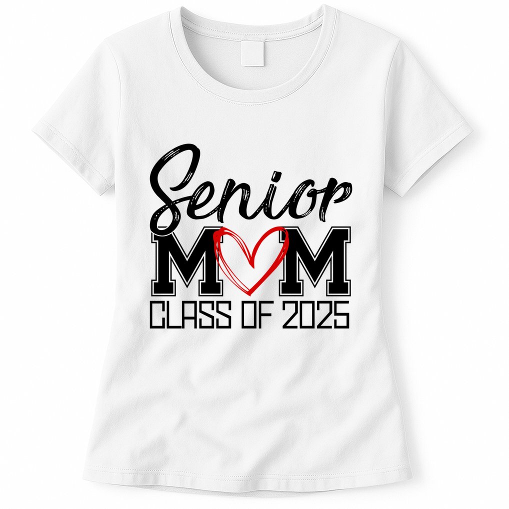 Senior Mom Class Of 2025 Heart Womens T-Shirt