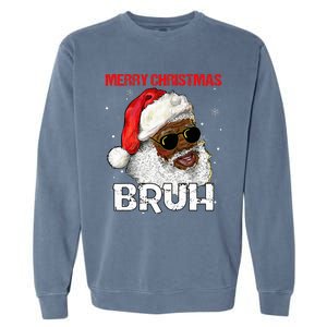 Santa Merry Christmas Bruh Afro African American Xmas Retro  Garment-Dyed Sweatshirt