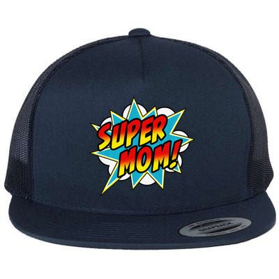 Super Mom Comic Book Superhero MotherS Day Flat Bill Trucker Hat