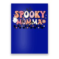 Spooky Momma Cute Gift Halloween Mom Meaningful Gift Stay Spooky Momma Gift Poster