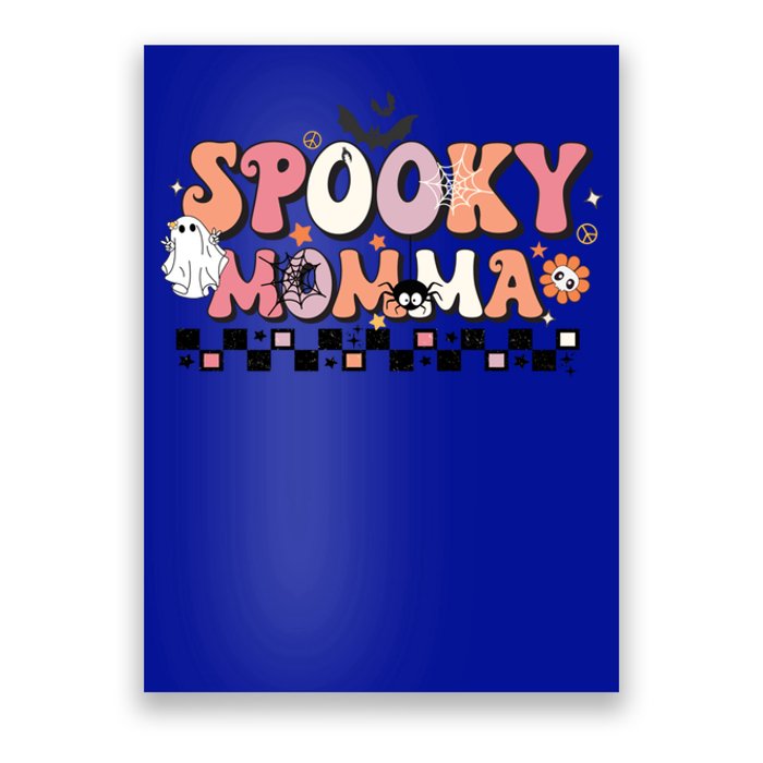 Spooky Momma Cute Gift Halloween Mom Meaningful Gift Stay Spooky Momma Gift Poster