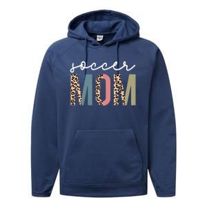 Soccer Mom Cute Mom Life Soccer Game Day Cheer Mom Leopard Performance Fleece Hoodie