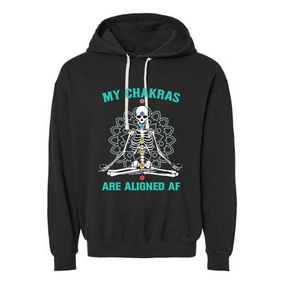 Skeleton My Chakras Are Aligned Af Garment-Dyed Fleece Hoodie