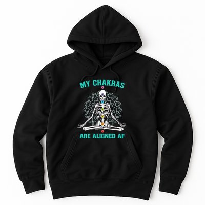 Skeleton My Chakras Are Aligned Af Hoodie
