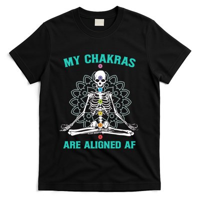 Skeleton My Chakras Are Aligned Af T-Shirt