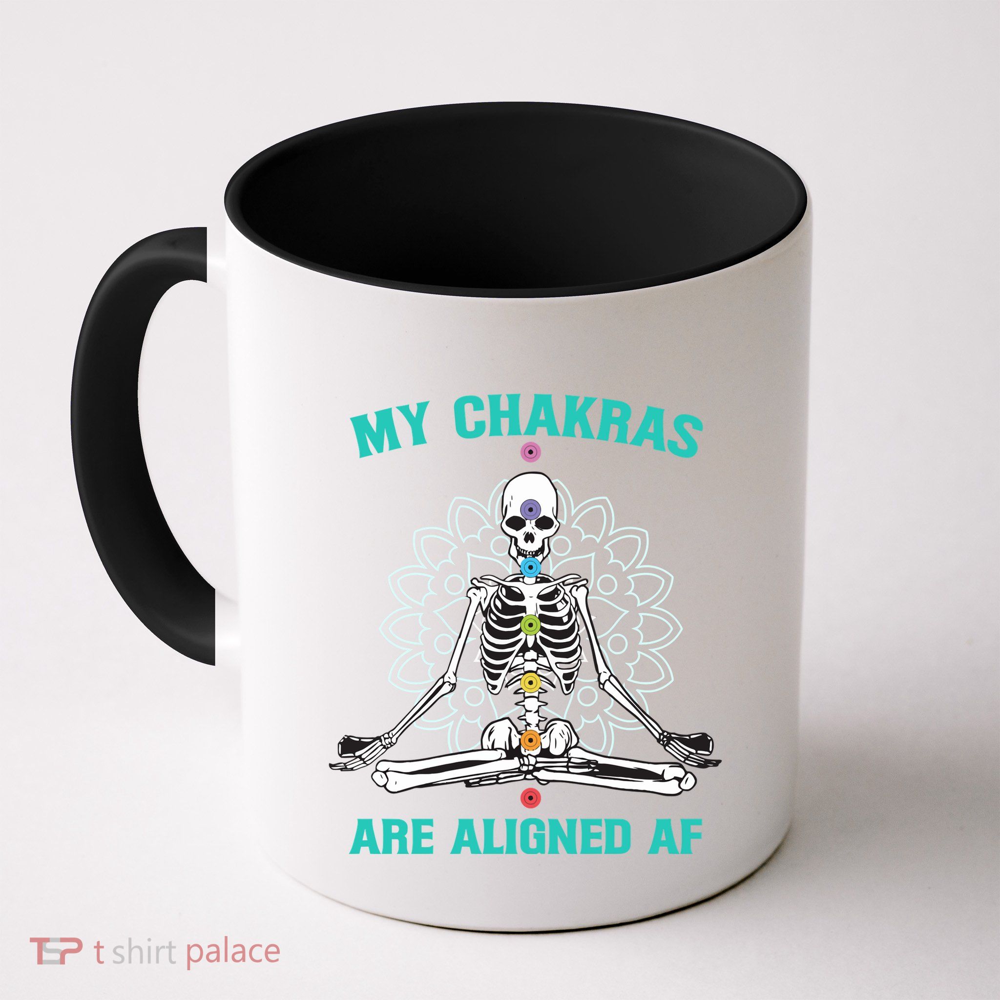 Skeleton My Chakras Are Aligned Af Mug
