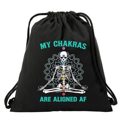 Skeleton My Chakras Are Aligned Af Drawstring Bag