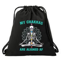 Skeleton My Chakras Are Aligned Af Drawstring Bag
