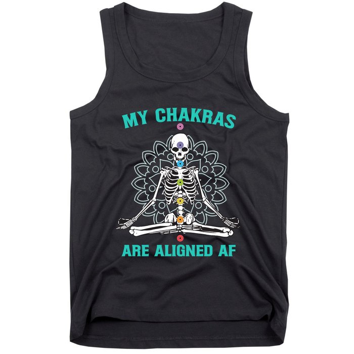 Skeleton My Chakras Are Aligned Af Tank Top