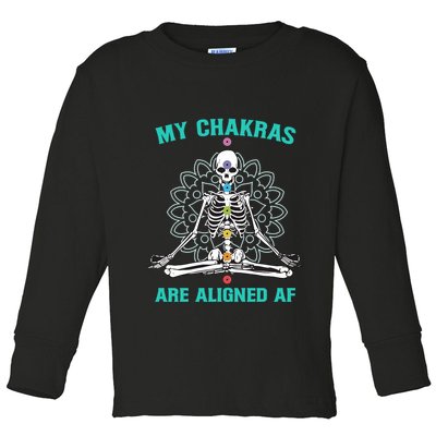 Skeleton My Chakras Are Aligned Af Toddler Long Sleeve Shirt