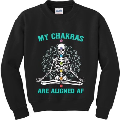 Skeleton My Chakras Are Aligned Af Kids Sweatshirt