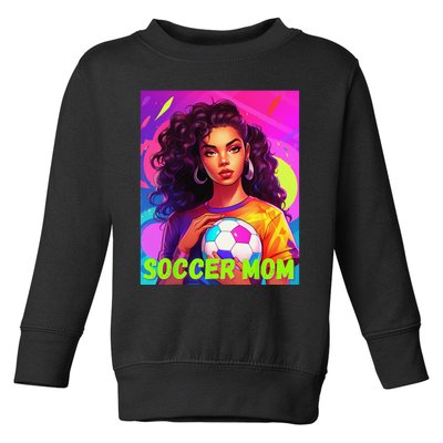 SOCCER MOM COLORFUL ULTRA REALISTIC ART Toddler Sweatshirt