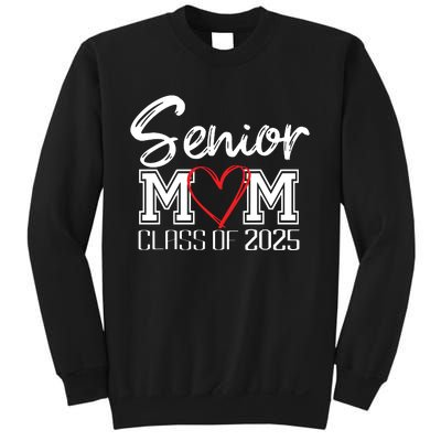 Senior Mom Class Of 2025 Proud Mom Of Graduate Heart Mom Sweatshirt