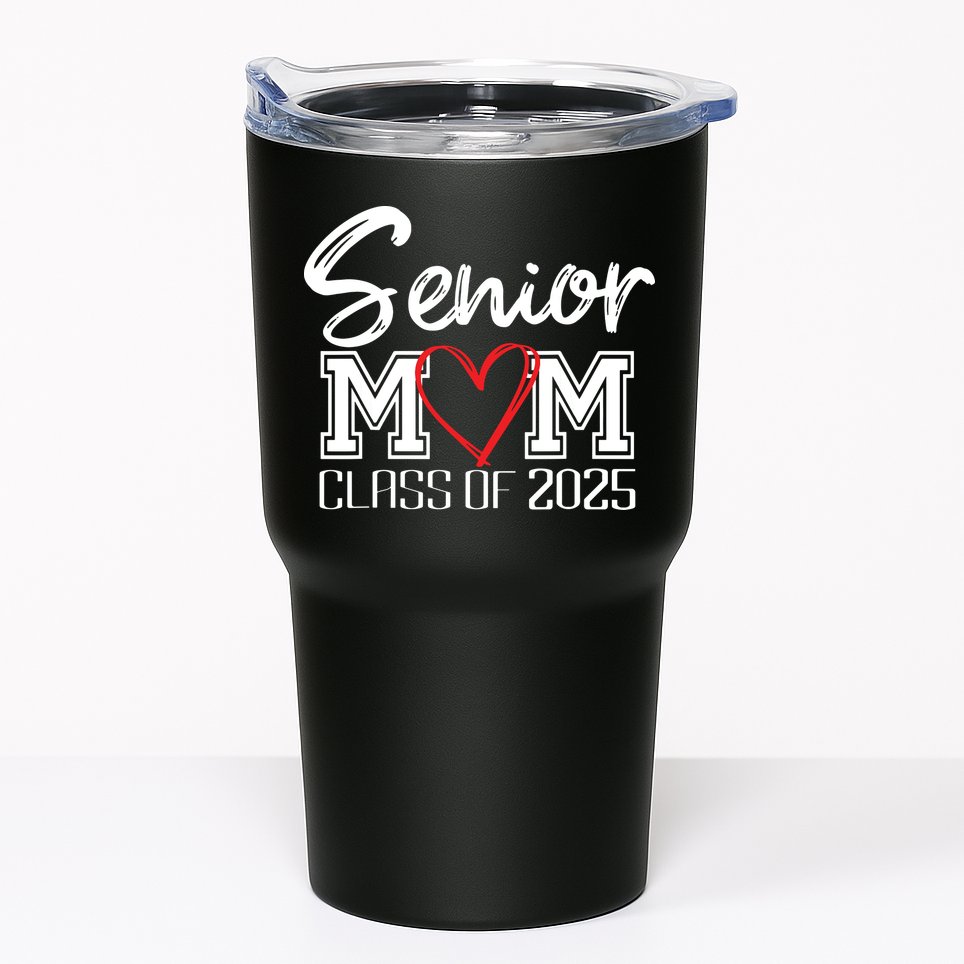 Senior Mom Class Of 2025 Proud Mom Of Graduate Heart Mom Tumbler