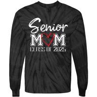 Senior Mom Class Of 2025 Proud Mom Of Graduate Heart Mom Tie-Dye Long Sleeve Shirt