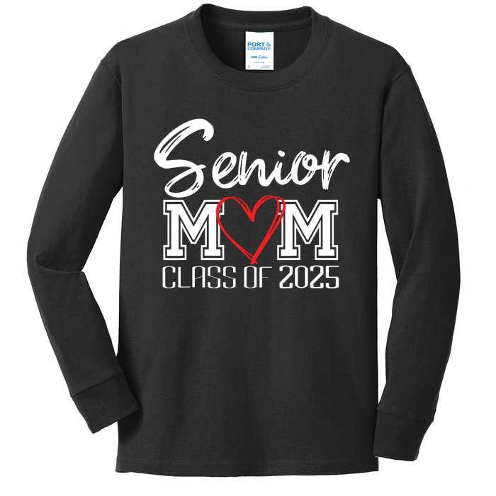 Senior Mom Class Of 2025 Proud Mom Of Graduate Heart Mom Kids Long Sleeve Shirt