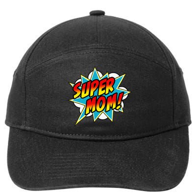 Super Mom Comic Book Superhero Mother's Day 7-Panel Snapback Hat