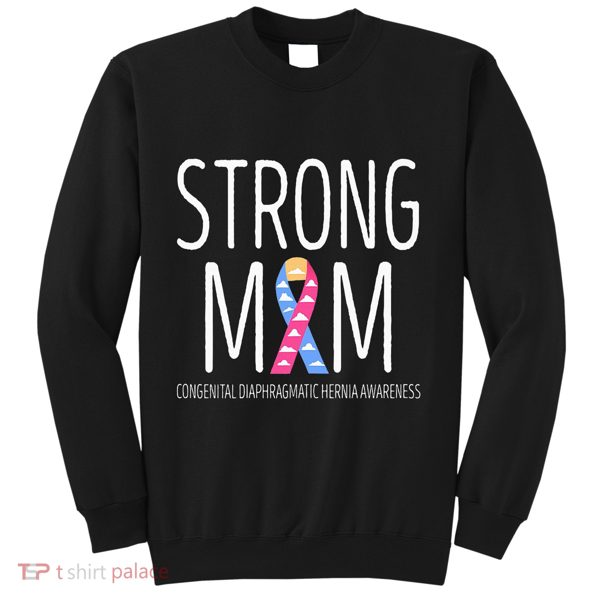 Strong Mom Congenital Diaphragmatic Hernia Awareness Sweatshirt