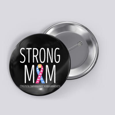 Strong Mom Congenital Diaphragmatic Hernia Awareness Button