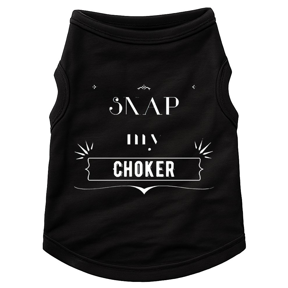 Snap My Choker Doggie Tank