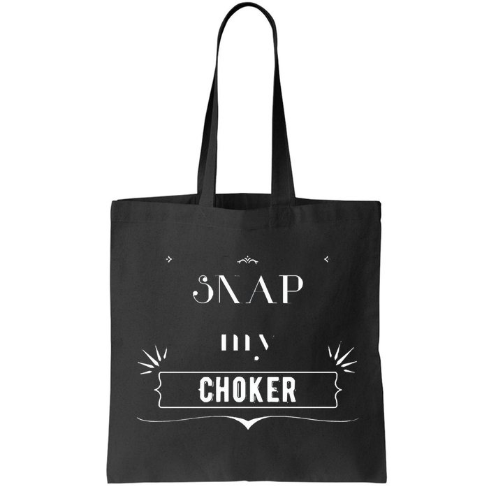 Snap My Choker Bag
