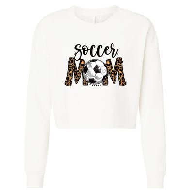 Soccer Mom Cute Mom Life Soccer Game Day Cheer Mom Leopard Cropped Pullover Crew