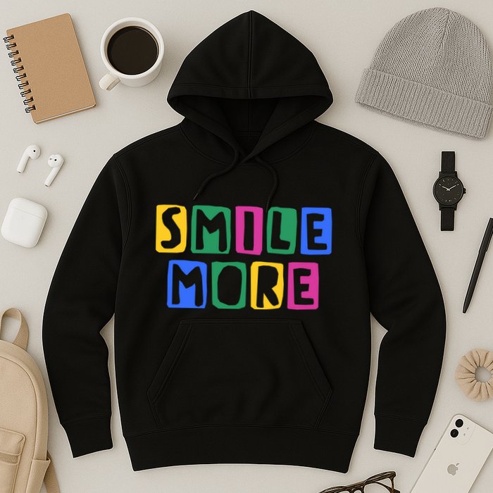 Smile More Colorful Inspiring Hoodie