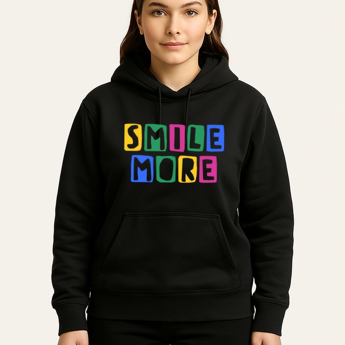 Smile More Colorful Inspiring Hoodie