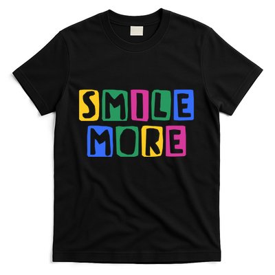 Smile More Colorful Inspiring T-Shirt