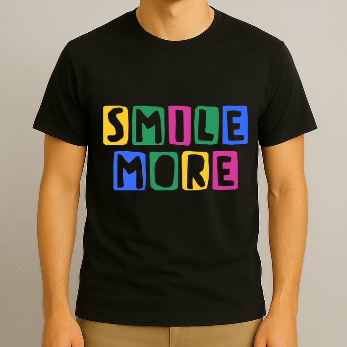 Smile More Colorful Inspiring T-Shirt