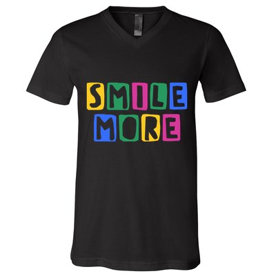Smile More Colorful Inspiring V-Neck T-Shirt