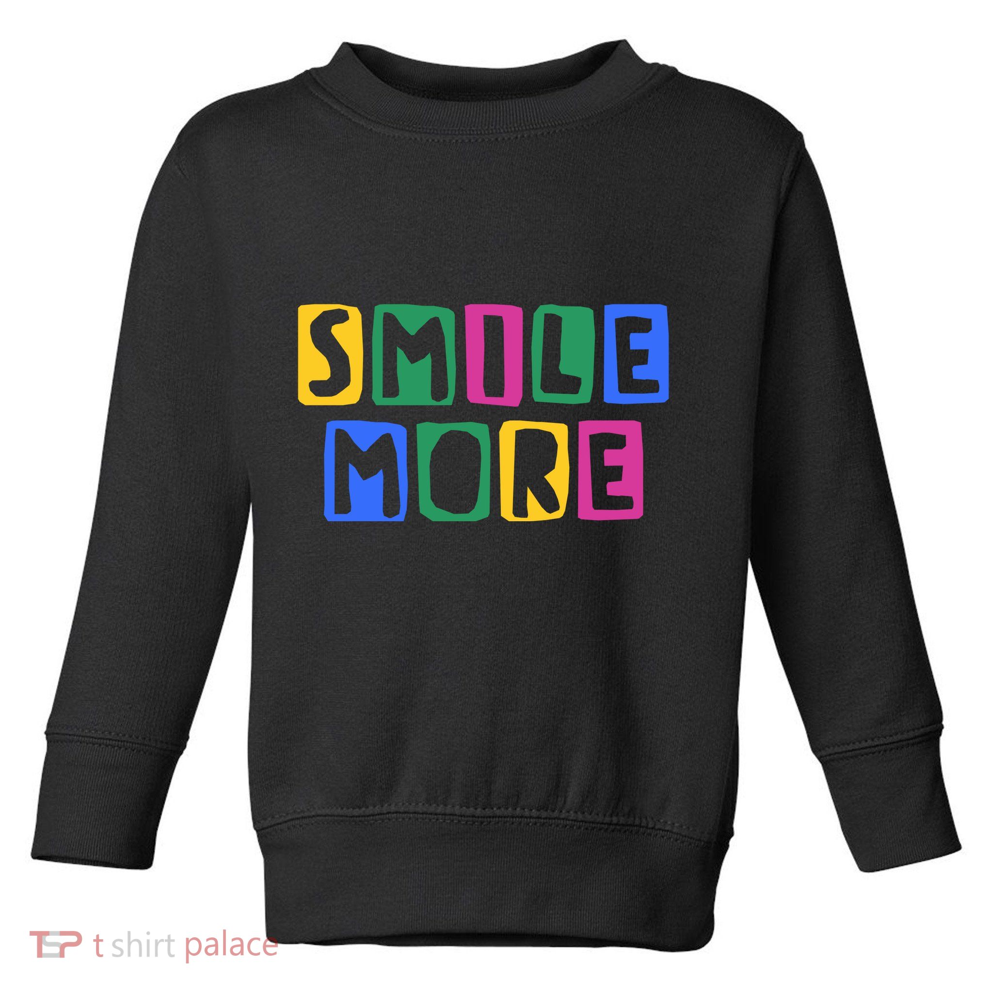 Smile More Colorful Inspiring Toddler Sweatshirt