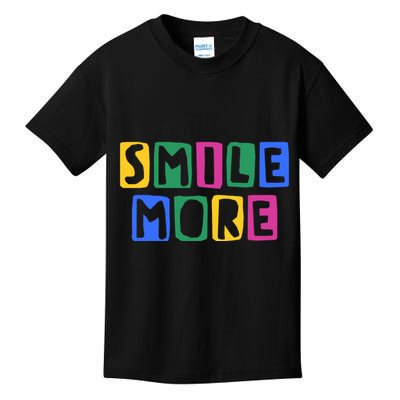 Smile More Colorful Inspiring Kids T-Shirt