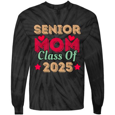 Senior Mom Class Of 2025 Tie-Dye Long Sleeve Shirt