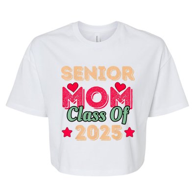 Senior Mom Class Of 2025 Bella+Canvas Jersey Crop Tee