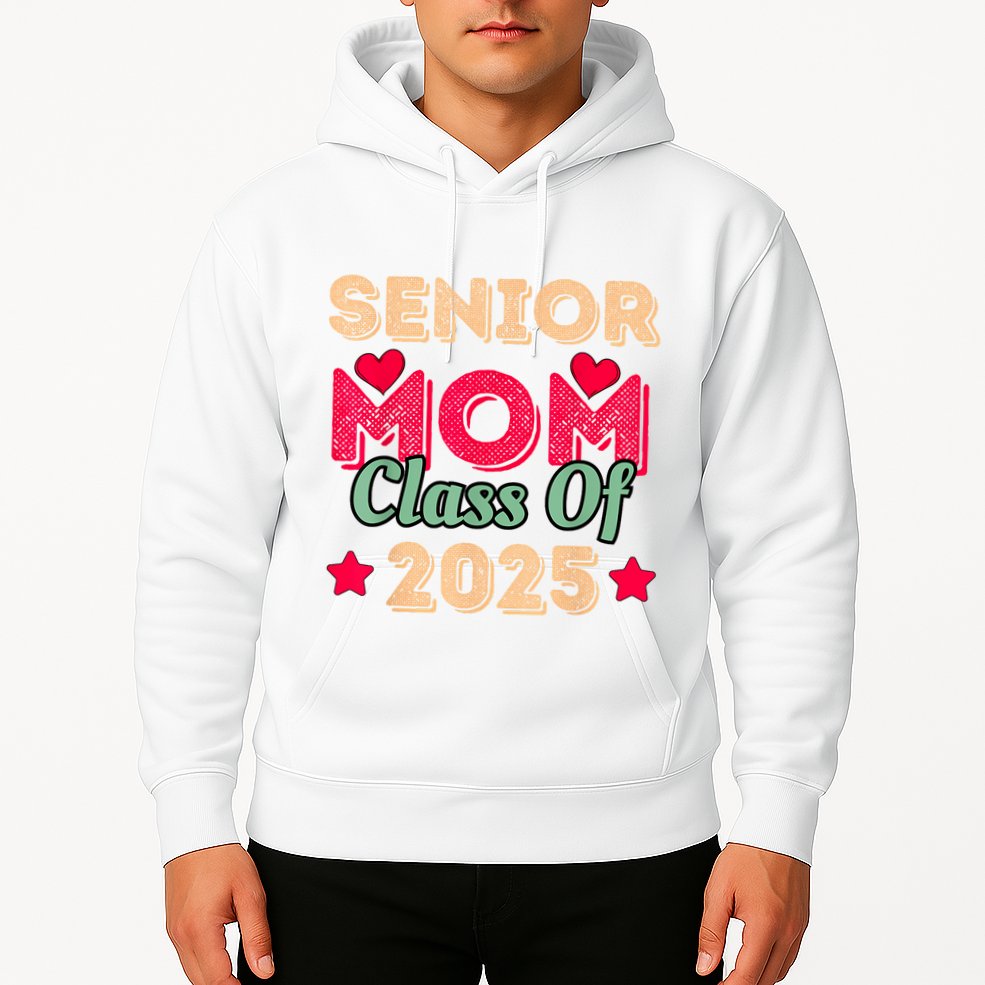 Senior Mom Class Of 2025 Hoodie