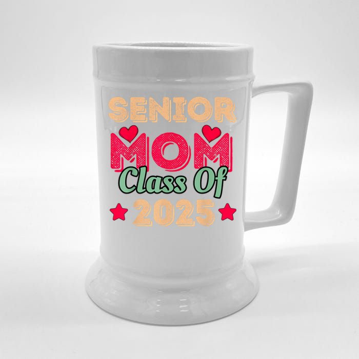 Senior Mom Class Of 2025 Beer Stein